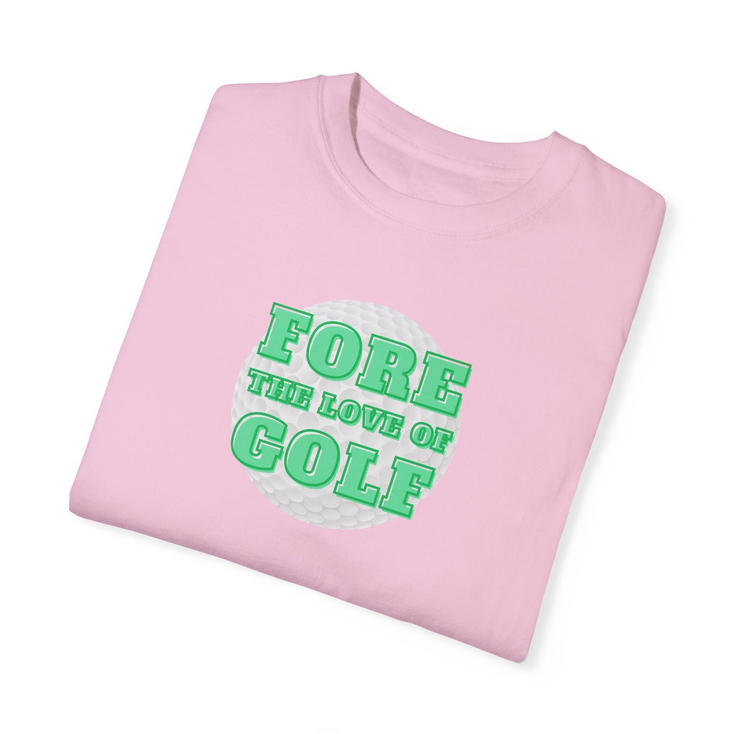 Fore the Love of Golf T-Shirt