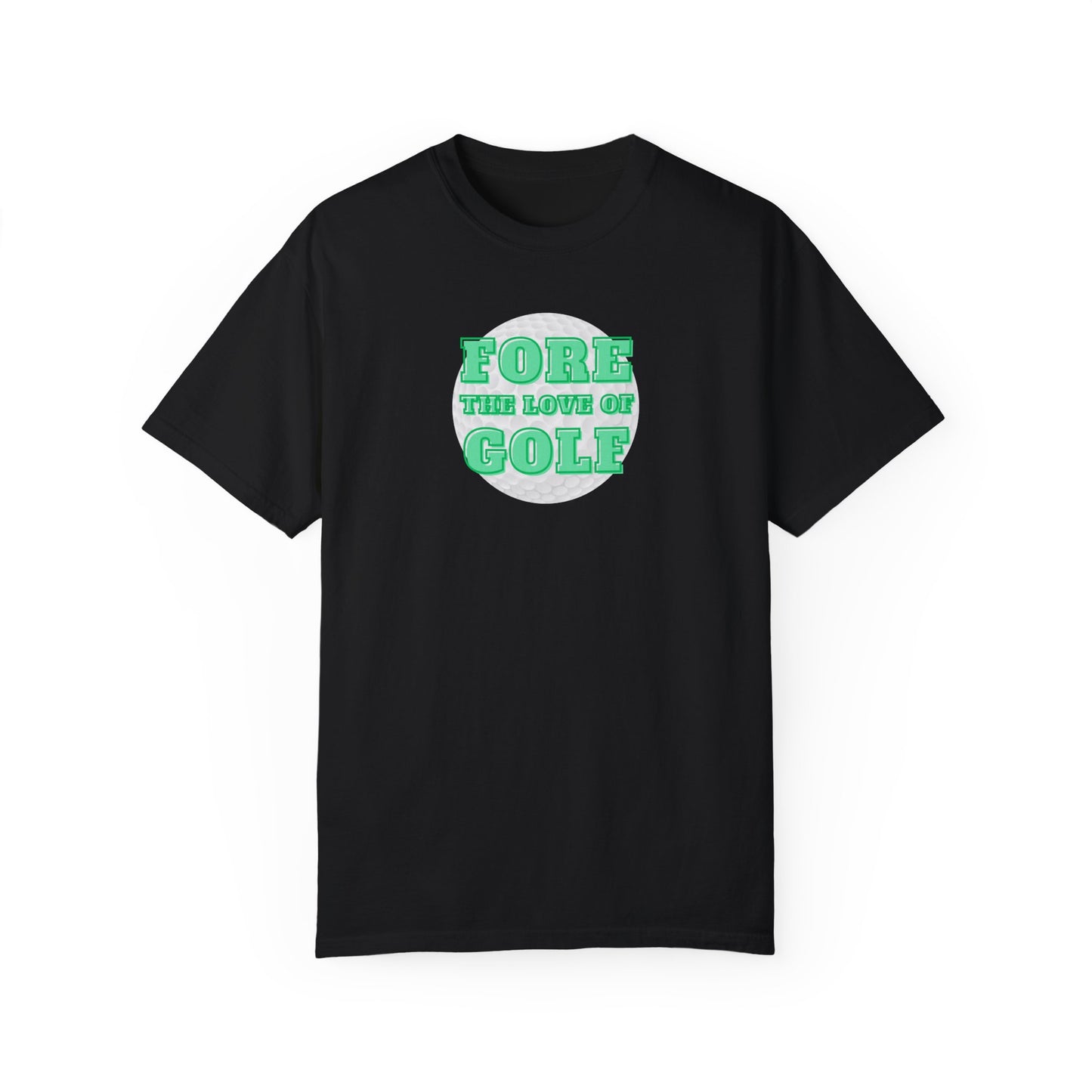 Fore the Love of Golf T-Shirt