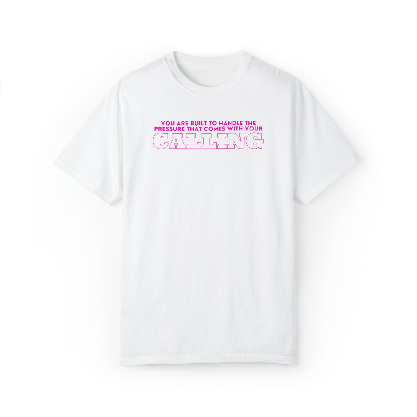 You are Built to Handle the Pressure T-shirt