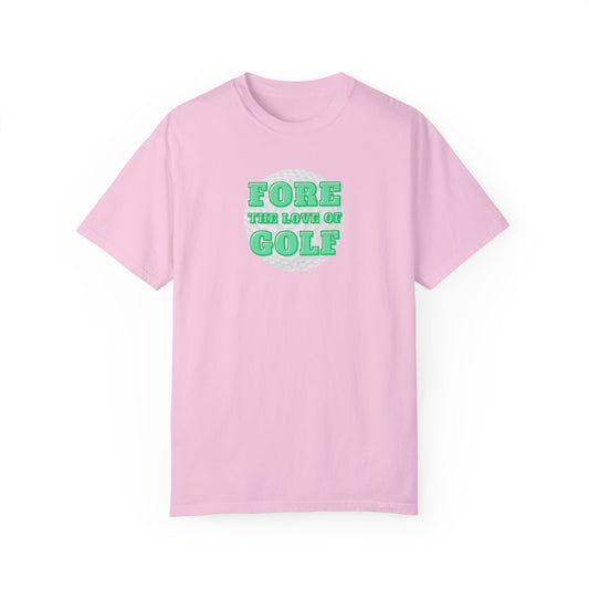 Fore the Love of Golf T-Shirt
