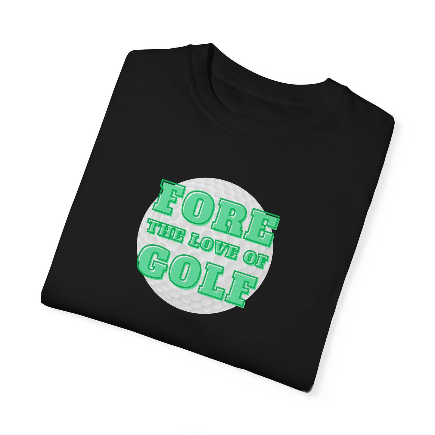 Fore the Love of Golf T-Shirt