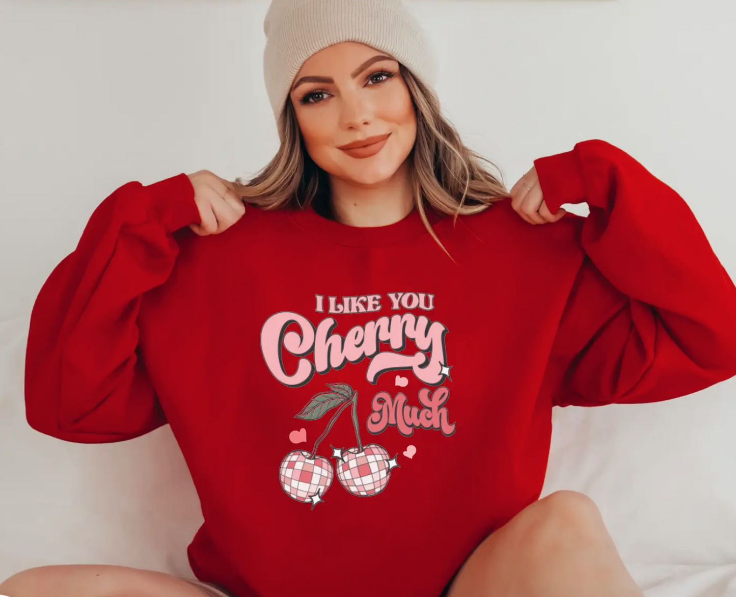I Like You Cherry Much Sweatshirt